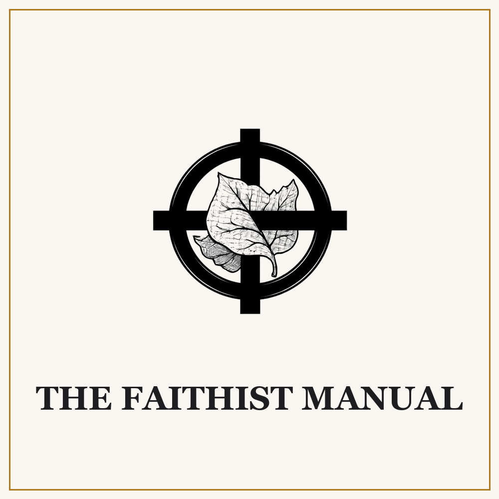 The Faithist Manual — Self-Print Edition